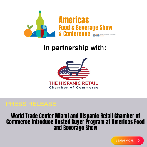 World Trade Center Miami and Hispanic Retail Chamber of Commerce